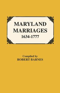 bokomslag Maryland Marriages 1634-1777