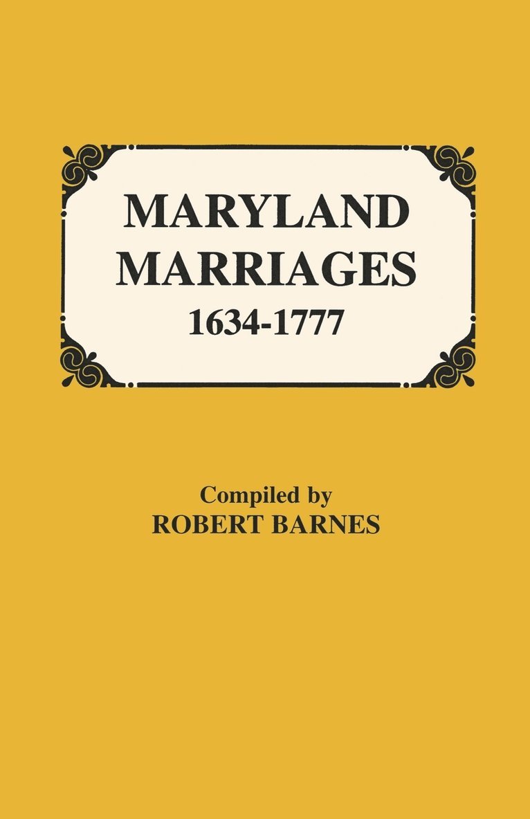 Maryland Marriages 1634-1777 1