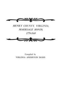 bokomslag Henry County, Virginia, Marriage Bonds, 1778-1849