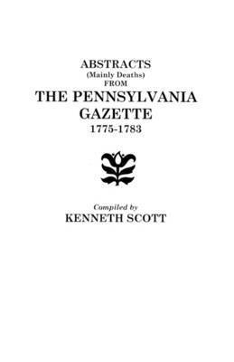 bokomslag Abstracts from Ben Franklin's Pennsylvania Gazette, 1728-1748