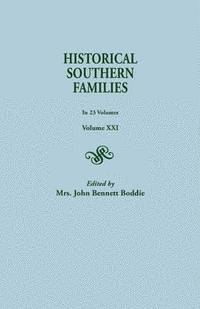 bokomslag Historical Southern Families. in 23 Volumes. Volume XXI