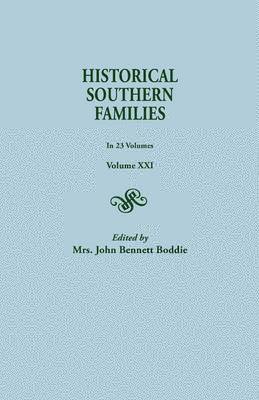 Historical Southern Families. in 23 Volumes. Volume XXI 1