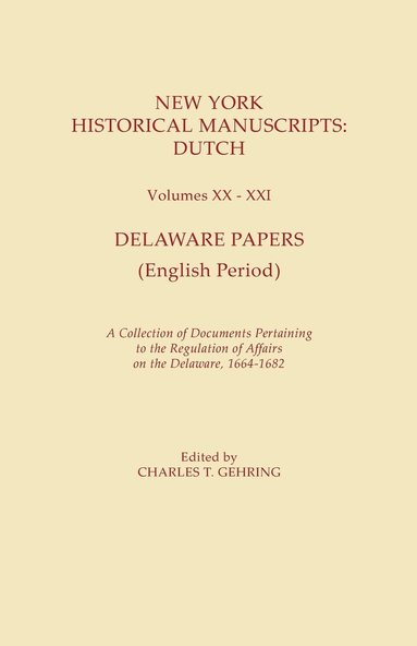 Gehring, Charles T. Gehring - New York Historical Manuscripts, Inbunden