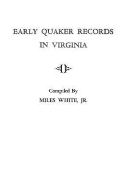 Early Quaker Records in Virginia 1