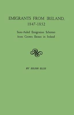 bokomslag Emigrants from Ireland, 1847-1852