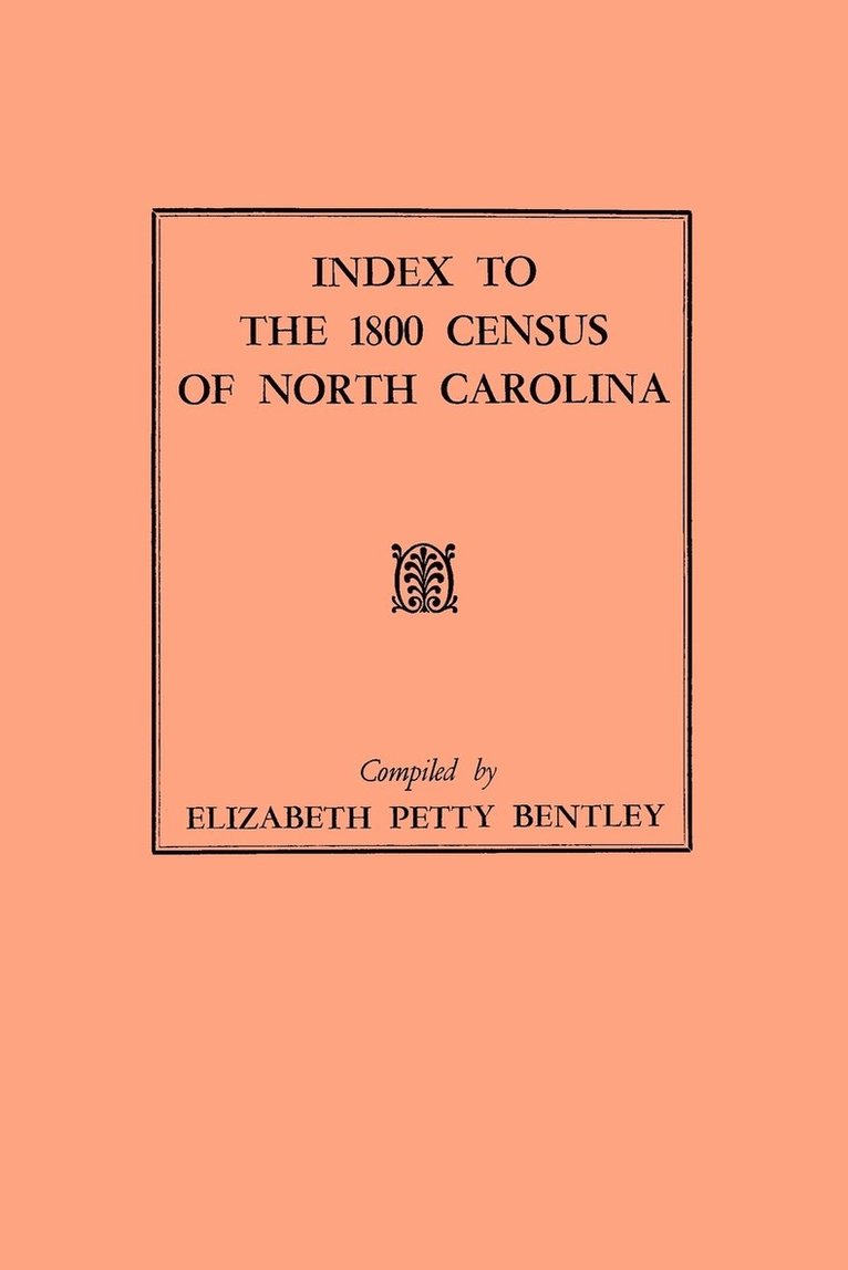 Elizabeth Petty Bentley - Index to the 1800 Census of North Carolina, Häftad
