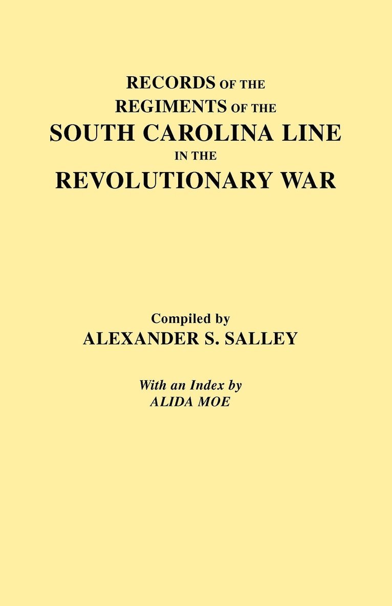 Records of the Regiments of the South Carolina Line 1