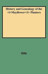 bokomslag History and Genealogy of the Mayflower Planters