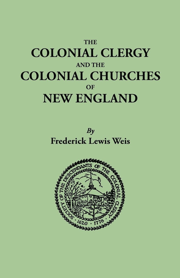 The Colonial Clergy and the Colonial Churches of New England 1