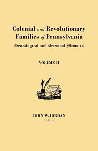 bokomslag Colonial and Revolutionary Families of Pennsylvania