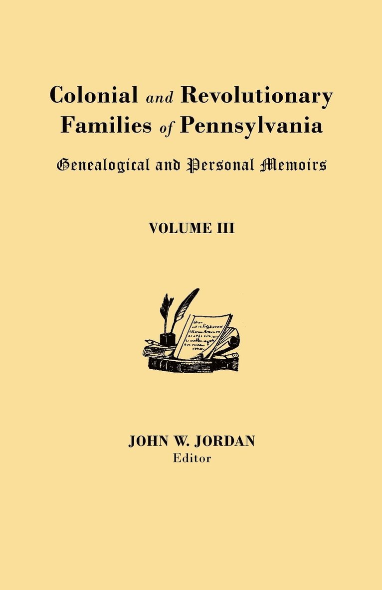 Colonial and Revolutionary Families of Pennsylvania 1