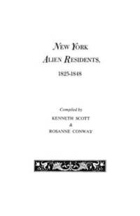 bokomslag New York Alien Residents, 1825-1848