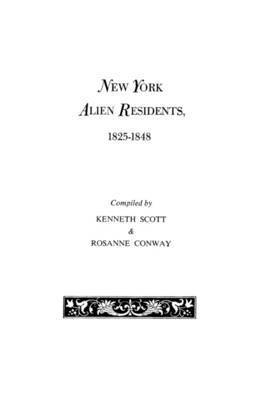 New York Alien Residents, 1825-1848 1