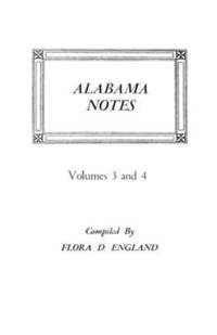 bokomslag Alabama Notes, Volumes 3 and 4