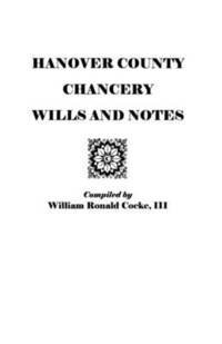bokomslag Hanover County Chancery Wills and Notes