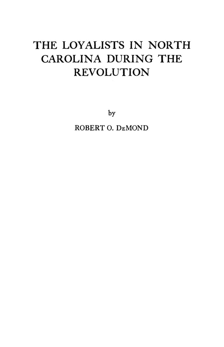 Loyalists in North Carolina During the Revolution