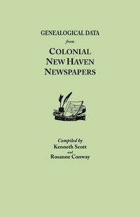 bokomslag Genealogical Data from Colonial New Haven Newspapers