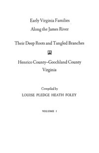 bokomslag Early Virginia Families Along the James River, Volume I