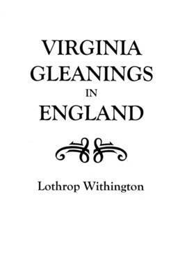 Virginia Gleanings in England 1