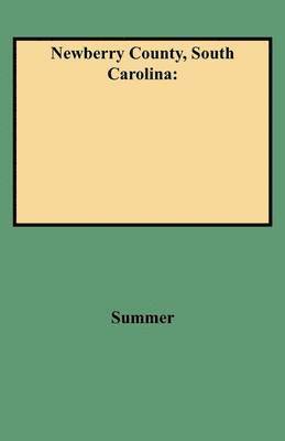 Summer, George Leland Summer - Newberry County, South Carolina, Häftad