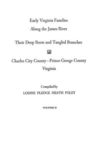bokomslag Early Virginia Families Along the James River. Volume II
