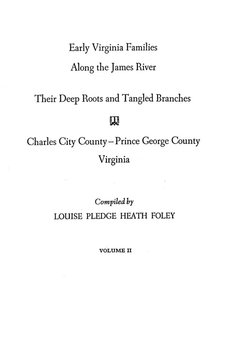 Early Virginia Families Along the James River. Volume II 1