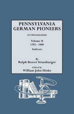 Penna. German Pioneers, Vol. II 1