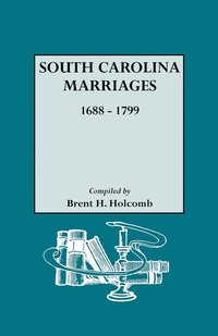 bokomslag South Carolina Marriages, 1688-1799