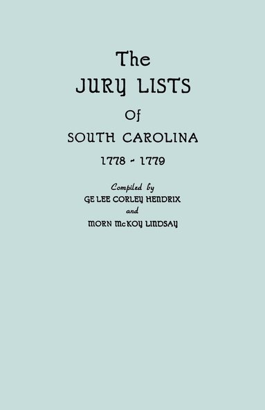 bokomslag The Jury Lists of South Carolina, 1778-1779