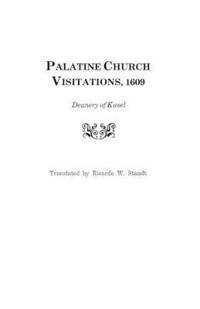 bokomslag Palatine Church Visitations, 1609 ... Deanery of Kusel