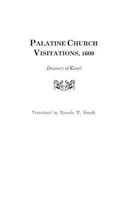 bokomslag Palatine Church Visitations, 1609 ... Deanery of Kusel