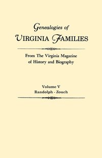 bokomslag Genealogies of Virginia Families from The Virginia Magazine of History and Biography. In Five Volumes. Volume V