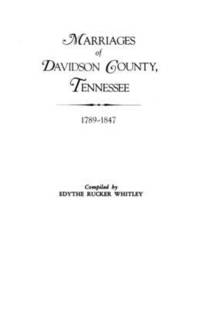 bokomslag Marriages of Davidson County, Tennessee, 1789-1847