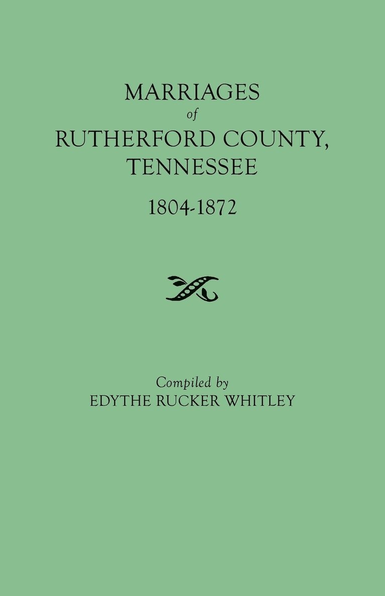 Marriages of Rutherford County, Tennessee, 1804-1872