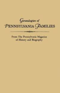 bokomslag Genealogies of Pennsylvania Families. from the Pennsylvania Magazine of History and Biography
