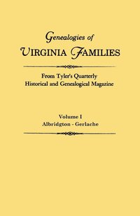 bokomslag Genealogies of Virginia Families from Tyler's Quarterly Historical and Genealogical Magazine. in Four Volumes. Volume I