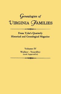 bokomslag Genealogies of Virginia Families from Tyler's Quarterly Historical and Genealogical Magazine. in Four Volumes. Volume IV