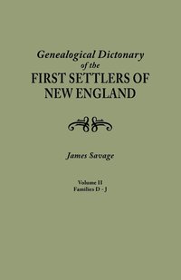 bokomslag Genealogical Dictionary of the First Settlers of New England, Showing Three Generations of Those Who Came Before May, 1692. in Four Volumes. Volume II