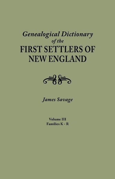 bokomslag Genealogical Dictionary of the First Settlers of New England, Showing Three Generations of Those Who Came Before May, 1692. in Four Volumes. Volume II