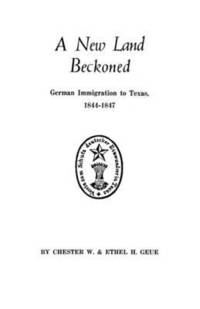 bokomslag New Land Beckoned German Immigration to Texas