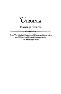 Virginia, Virginia Magazine of History and Biograp, William and Mary College Quarterly - Virginia Marriage Records, Häftad