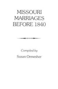 bokomslag Missouri Marriages before 1840