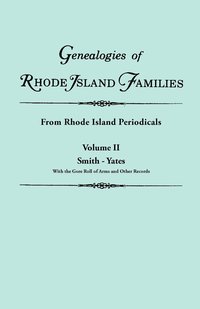 bokomslag Genealogies of Rhode Island Families [articles Extracted] from Rhode Island Periodicals. In Two Volumes. Volume II