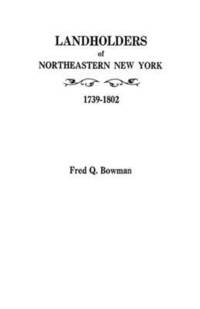 bokomslag Landholders of Northeastern New York, 1739-1802