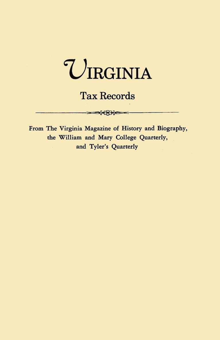 Virginia Tax Records from the Virginia Magazine of History and Biography, 1