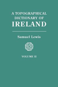 bokomslag Topographical Dictionary of Ireland. in Two Volumes. Volume II