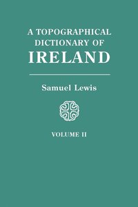 bokomslag Topographical Dictionary of Ireland. in Two Volumes. Volume II