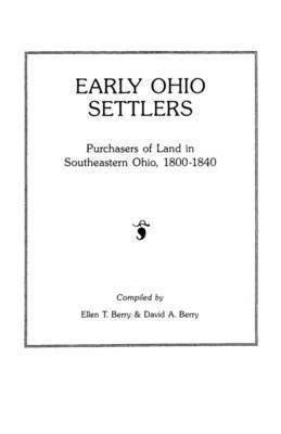 bokomslag Early Ohio Settlers. Purchasers of Land in Southeastern Ohio, 1800-1840