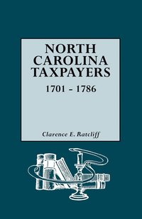 bokomslag North Carolina Taxpayers, 1701-1786 [1st Vol]