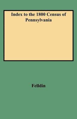 bokomslag Index to the 1800 Census of Pennsylvania